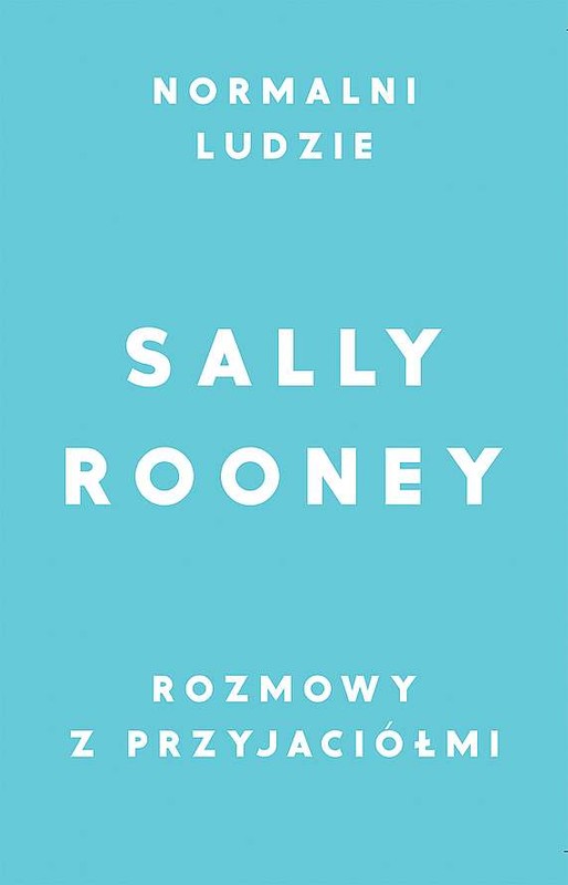 okładka Pakiet Normalni ludzie / Rozmowy z przyjaciółmi
 książka | Rooney Sally