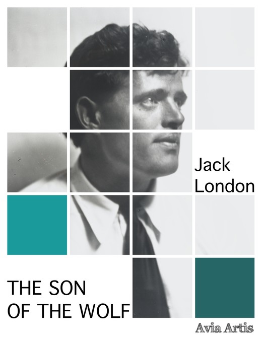 okładka The Son of the Wolf ebook | epub, mobi | Jack London