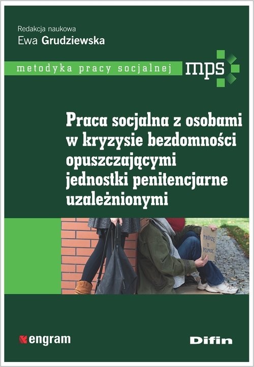okładka Praca socjalna z osobami w kryzysie bezdomności opuszczającymi jednostki penitencjarne uzależnionymi książka