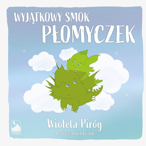 okładka Wyjątkowy smok Płomyczek książka | Wioleta Piróg