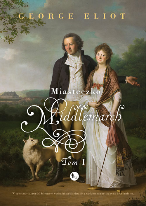 okładka Miasteczko Middlemarch Tom 1 książka | George Elliot