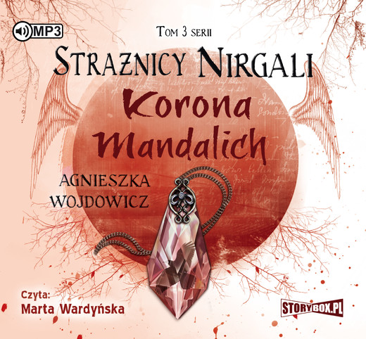 okładka Strażnicy Nirgali. Tom 3. Korona Mandalich audiobook | MP3 | Agnieszka Wojdowicz