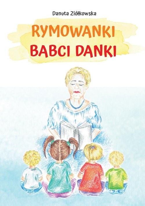 okładka Rymowanki babci Danki książka | Danuta Ziółkowska
