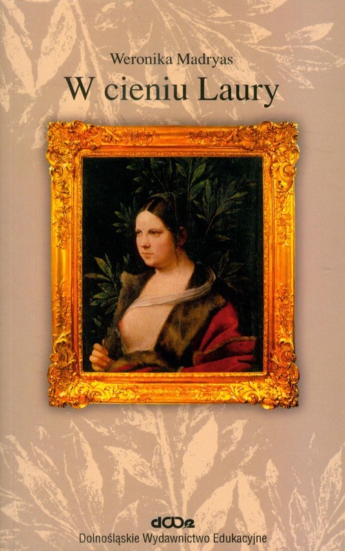 okładka W cieniu Laury książka | Madryas Weronika