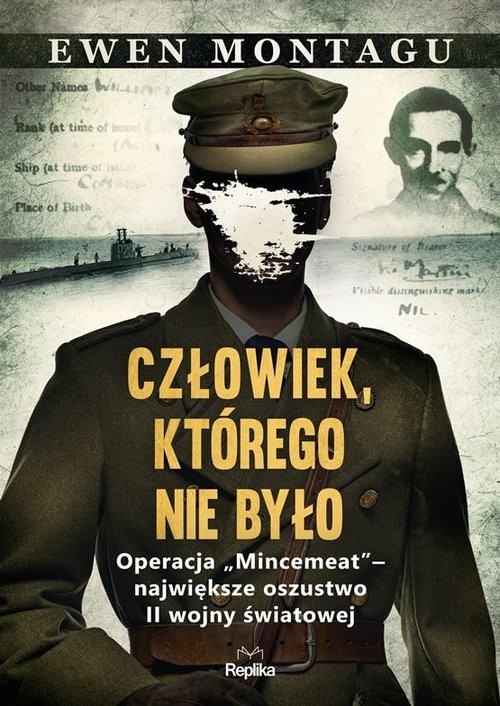 okładka Człowiek którego nie było Operacja „Mincemeat książka | Ewen Montagu