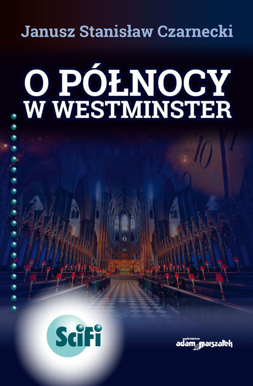 okładka O północy w Westminster książka | Czarnecki JanuszStanisław