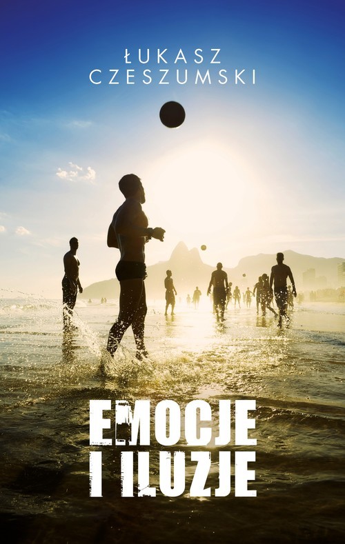 okładka Emocje i iluzje książka | Łukasz Czeszumski