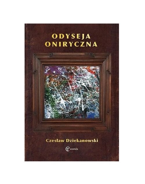 okładka Odyseja oniryczna książka | Czesław Dziekanowski