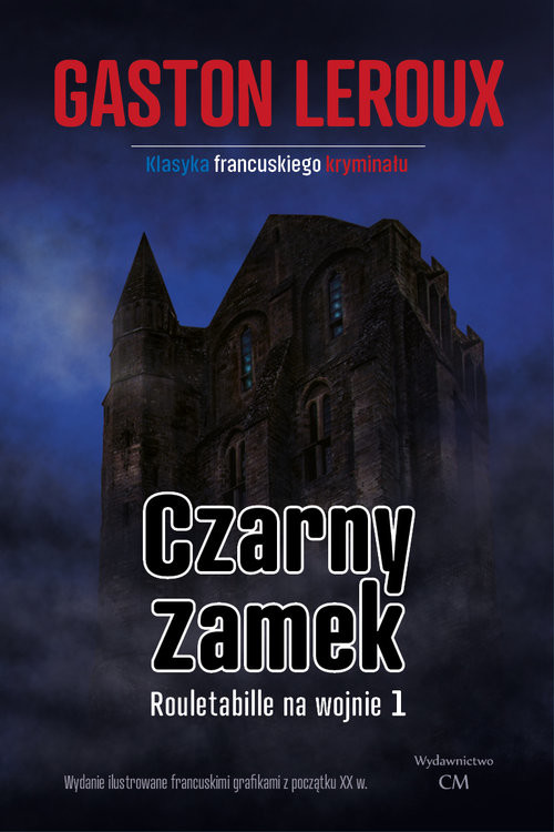 okładka Czarny zamek książka | Gaston Leroux