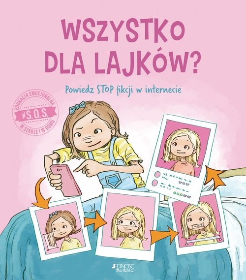 okładka S.O.S. Wszystko dla lajków? Powiedz STOP fikcji w internecie książka | Moore-Mallinos Jennifer