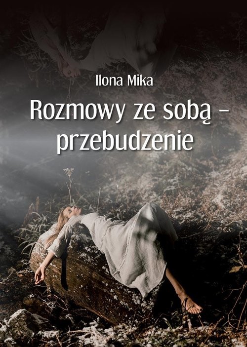 okładka Rozmowy ze sobą przebudzenie książka | Ilona Mika