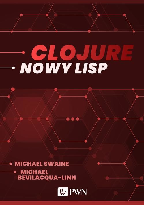okładka Clojure. Nowy Lisp (ebook) ebook | epub, mobi | Michael Swaine, Michael Bevilacqua-Linn