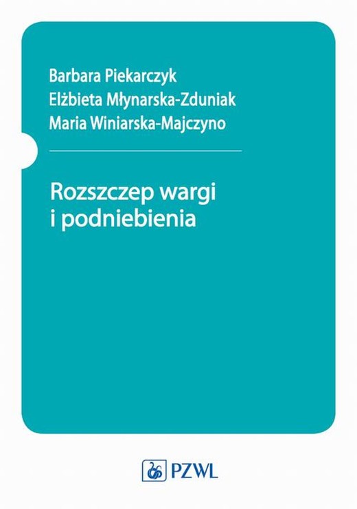 okładka Rozszczep wargi i podniebienia ebook | epub, mobi | Barbara Piekarczyk