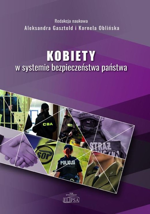okładka Kobiety w systemie bezpieczeństwa państwa ebook | pdf | Aleksandra Gasztold, Kornela Oblińska