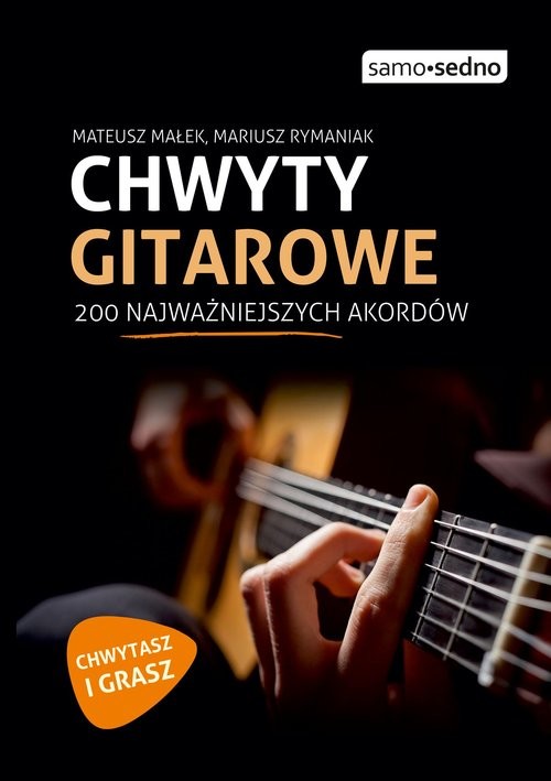 okładka Chwyty gitarowe 200 najważniejszych akordów książka | Mateusz Małek, Mariusz Rymaniak