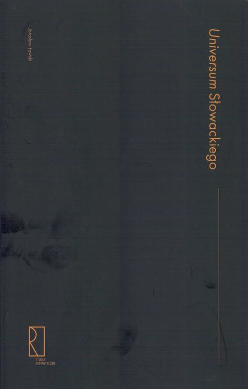 okładka Universum Słowackiego ebook | epub, mobi, pdf | Jarosław Ławski