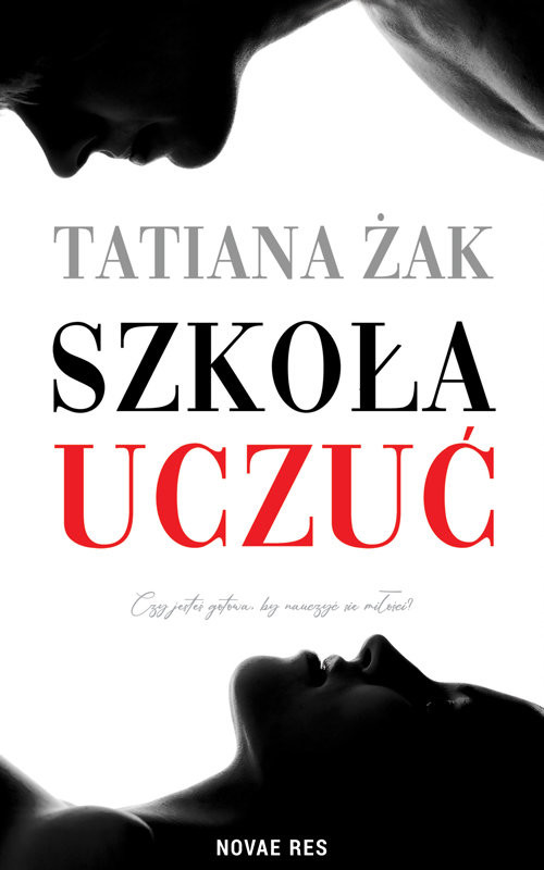 okładka Szkoła uczuć książka | Tatiana Żak