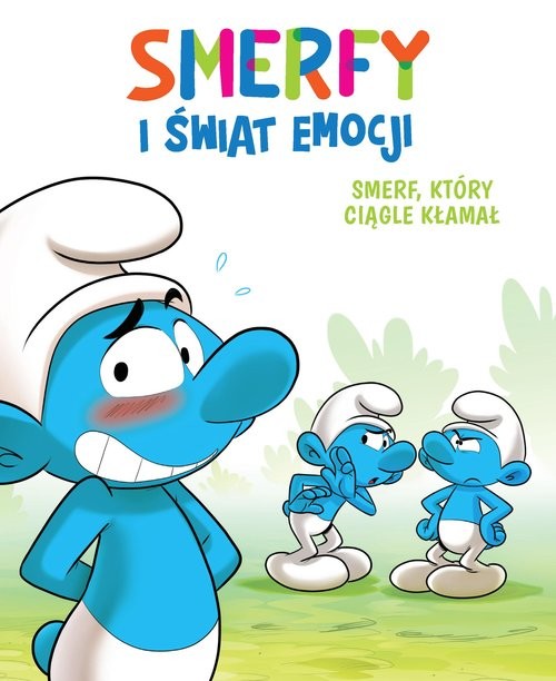 okładka Smerfy i świat emocji. Smerf, który ciągle kłamał książka