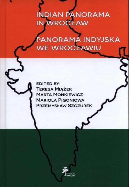 okładka Indian panorama in Wrocław książka | Miążęk Teresa, Monkiewicz Marta, Pigoniowa Mariola, Przemysław Szczurek