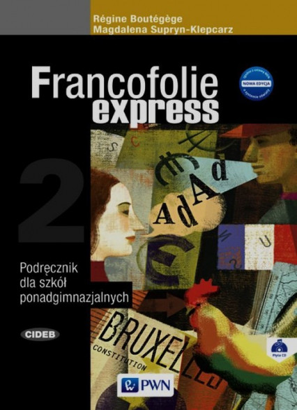 okładka Francofolie express 2 Podręcznik + CD Szkoła ponadgimnazjalna książka | Magdalena Supryn-Klepcarz, Regine Boutegege