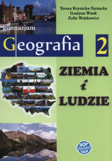 okładka Ziemia i ludzie Geografia 2 Podręcznik Gimnazjum książka | Teresa Krynicka-Tarnacka, Grażyna Wnuk, Zofia Wojtkowicz