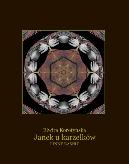 okładka Janek u karzełków i inne baśnie ebook | epub, mobi | Elwira Korotyńska