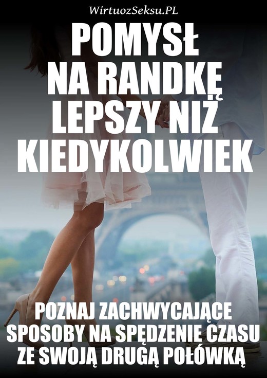 okładka Pomysł Na Randkę Lepszy Niż Kiedykolwiek ebook | epub, mobi | Aleksander Wielki
