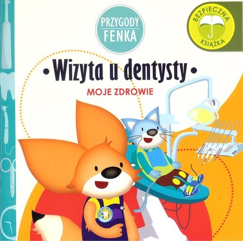 okładka Wizyta u dentysty Przygody Fenka książka | Gruca Magdalena