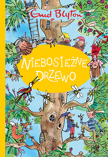 okładka Niebosiężne Drzewo
 książka | Blyton Enid