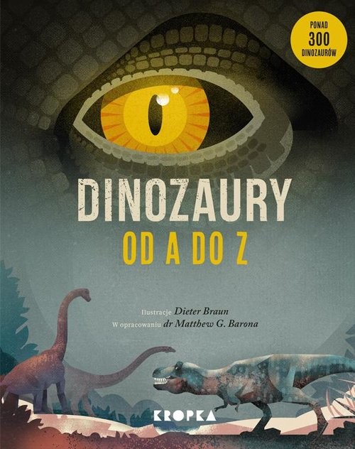 okładka Dinozaury od A do Z książka | Braun Dieter, Matthew G. Baron