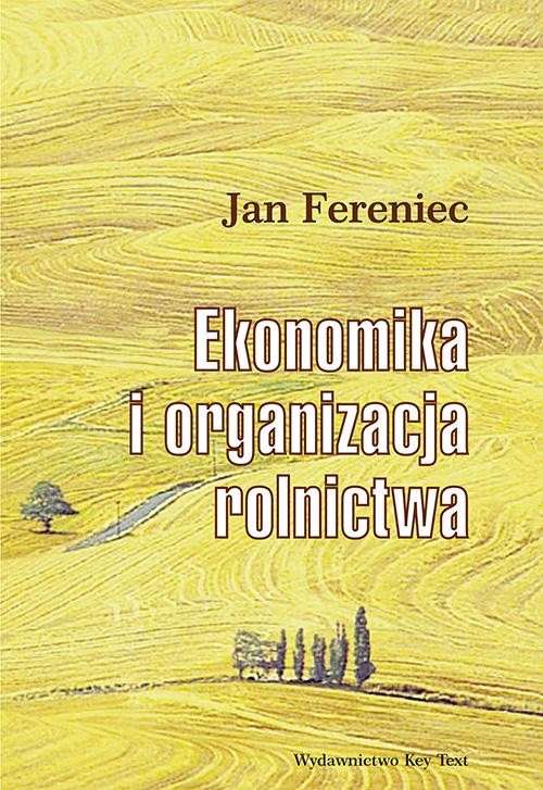 okładka Ekonomika i organizacja rolnictwa ebook | pdf | Jan Fereniec