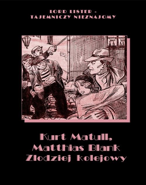 okładka Złodziej kolejowy ebook | epub, mobi | Kurt Matull, Matthias Blank