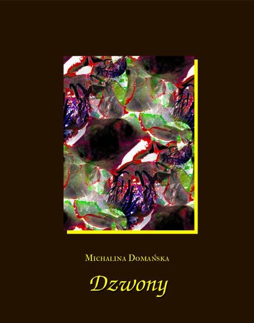 okładka Dzwony ebook | epub, mobi | Michalina Domańska