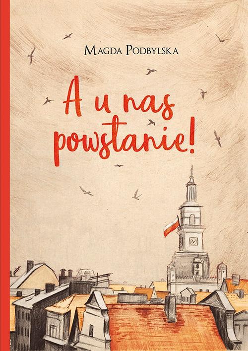 okładka A u nas powstanie! ebook | epub, mobi | Magda Podbylska