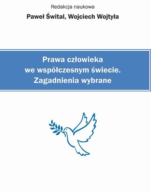 okładka Prawa człowieka we współczesnym świecie. Zagadnienia wybrane ebook | pdf | Opracowania Zbiorowe