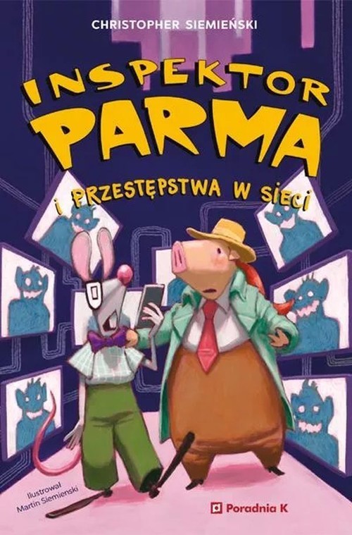 okładka Inspektor Parma i przestępstwa w sieci książka | Christopher Siemienski