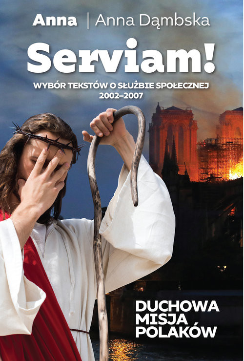 okładka Serviam Duchowa misja Polaków książka | Anna Dąmbska