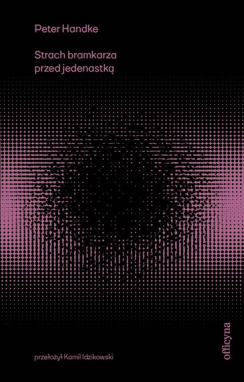 okładka Strach bramkarza przed jedenastką książka | Peter Handke