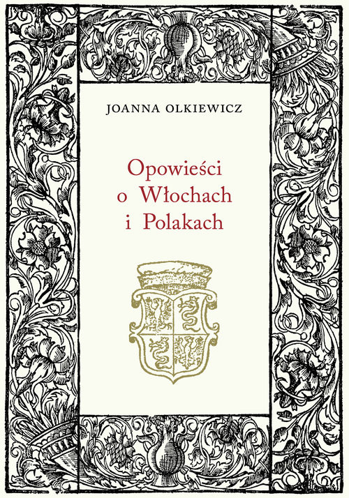okładka Opowieści o Włochach i Polakach książka | Joanna Olkiewicz