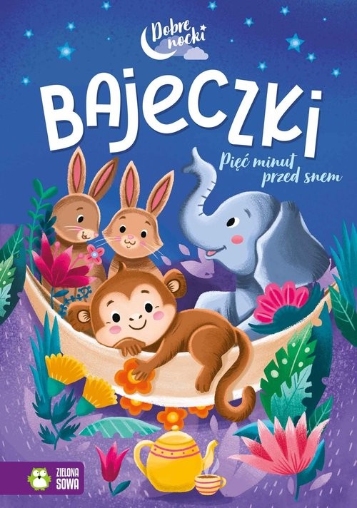 okładka Dobre nocki Bajeczki Pięć minut przed snem książka