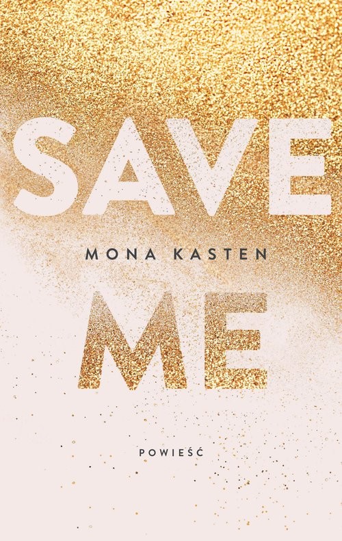 okładka Save me książka | Mona Kasten