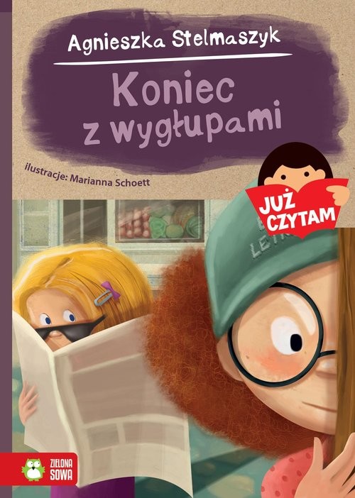 okładka Już czytam Koniec z wygłupami! książka | Agnieszka Stelmaszyk