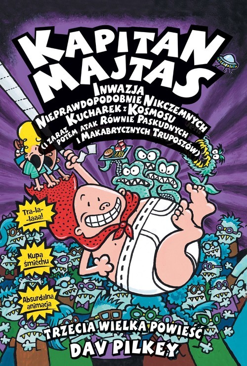 okładka Kapitan Majtas Inwazja Nieprawdopodobnie Nikczemnych Kucharek z Kosmosu książka | Dav Pilkey