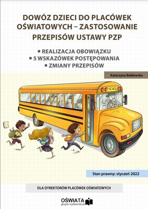 okładka Dowóz dzieci do placówek oświatowych - zastosowanie przepisów ustawy PZP ebook | pdf | Katarzyna Bełdowska
