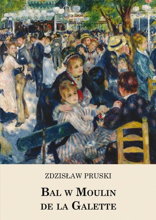 okładka Bal w Moulin de la Galette książka | Zdzisław Pruski
