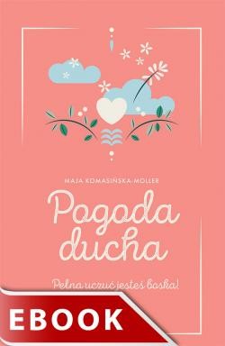 okładka Pogoda ducha ebook | epub, mobi | Maja Komasińska-Moller
