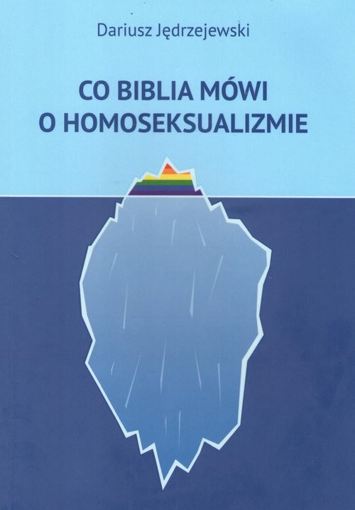 okładka Co Biblia mówi o homoseksualizmie książka | Dariusz Jędrzejewski