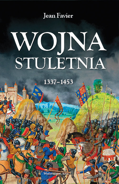 okładka Wojna stuletnia 1337-1453 książka | Favier Jean