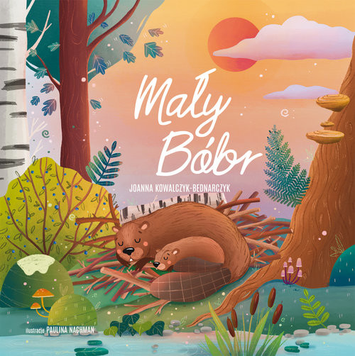 okładka Mały Bóbr książka | Joanna Kowalczyk-Bednarczyk