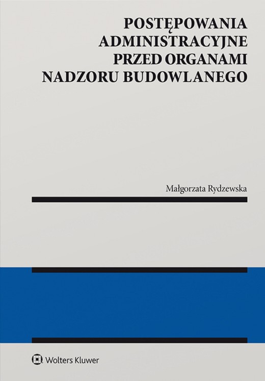 okładka Postępowania administracyjne przed organami nadzoru budowlanego (pdf) ebook | pdf | Małgorzata Rydzewska